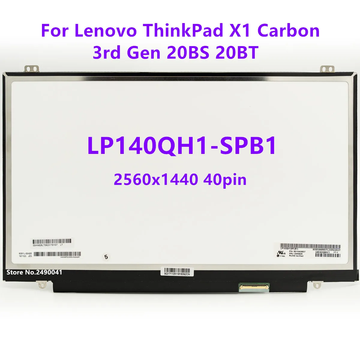 

14.0" Laptop LCD Screen LP140QH1-SPB1 For Lenovo ThinkPad X1 Carbon 3rd Gen 20BS 20BT 00HN826 IPS Display WQHD 2560x1440 40pin