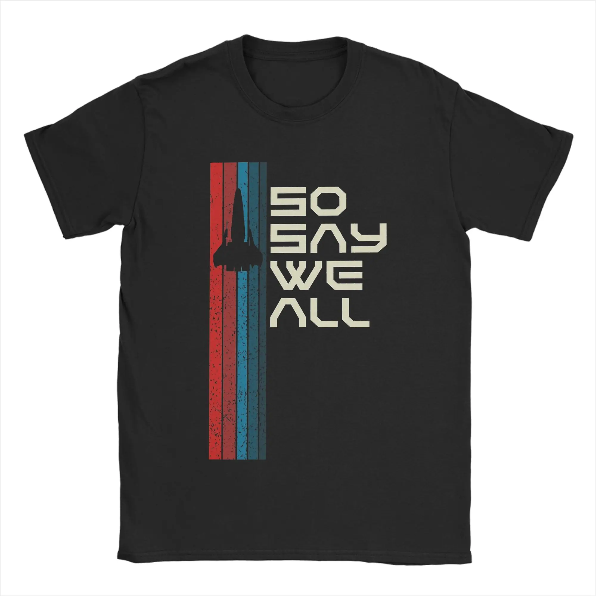 Amazing Retro Viper So Say We All Battlestar Galactica T-Shirts Men 100% Cotton T Shirt Tee Shirt Birthday Present Clothing