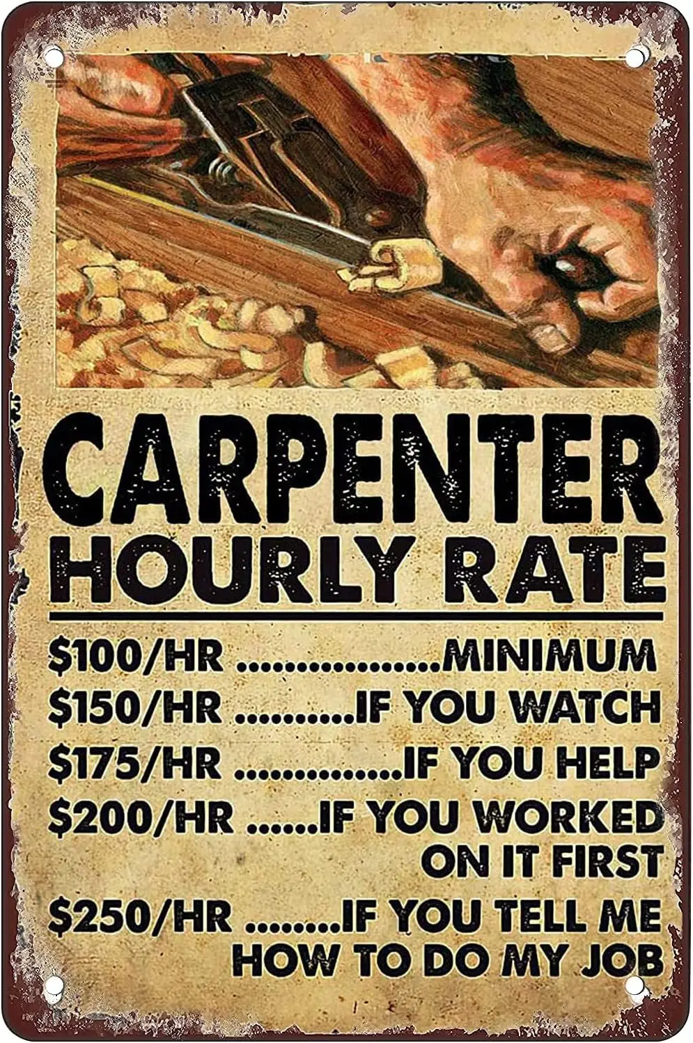 Funny retro tin sign Carpenter Hourly Rate for Home bars restaurants cafes bedroom Living room art Wall Decor 8X12 inch sign
