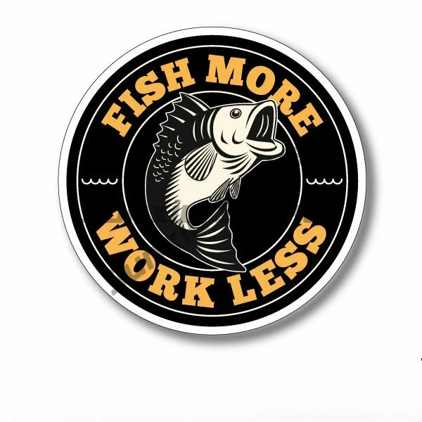 

FISH MORE WORK LESS Funny Fishing Sticker Decal for Car, BOAT, RV Mo