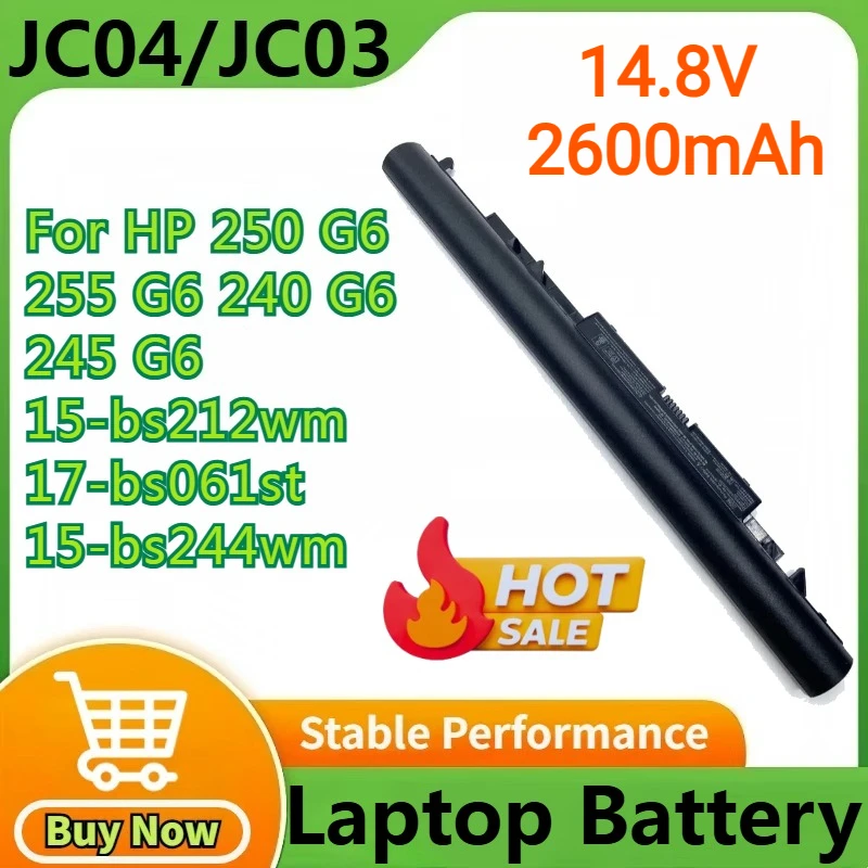 

JC04/JC03 2600mAh Laptop Battery for HP 250 255 G6 240 G6 15-bs212wm 245 G6 17-bs061st 15-bs244wm HSTNN-LB7V 919701-850 TPN-C129
