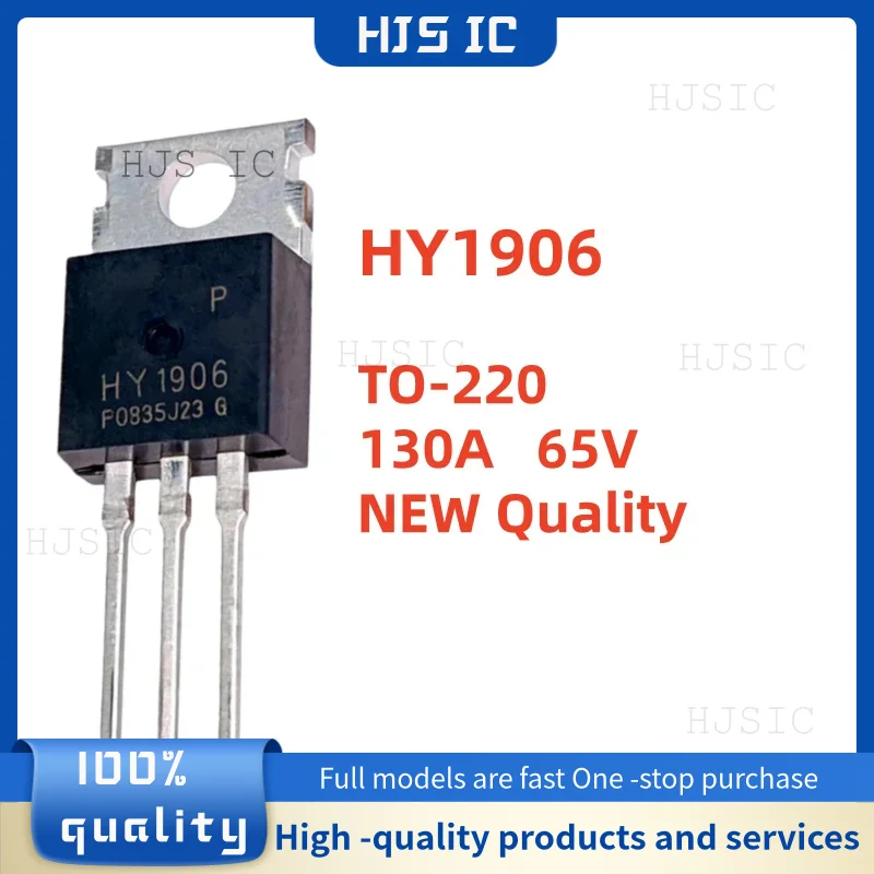Superior quality 10-20-30PCS 100% NEW HY1906 HY1906P TO-220 130A 65V Inverter-Specific MOS Field-Effect Transistor