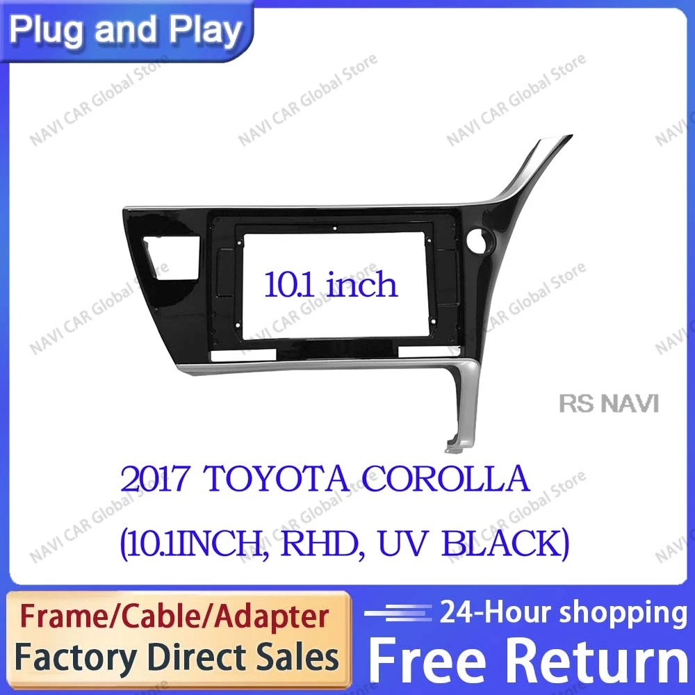 

NAVI 10,1 дюймовая Автомобильная панель для TOYOTA COROLLA 2017-18, правое и левое колесо, автомобильная рама dvd, стандартная установка для крепления в приборной панели