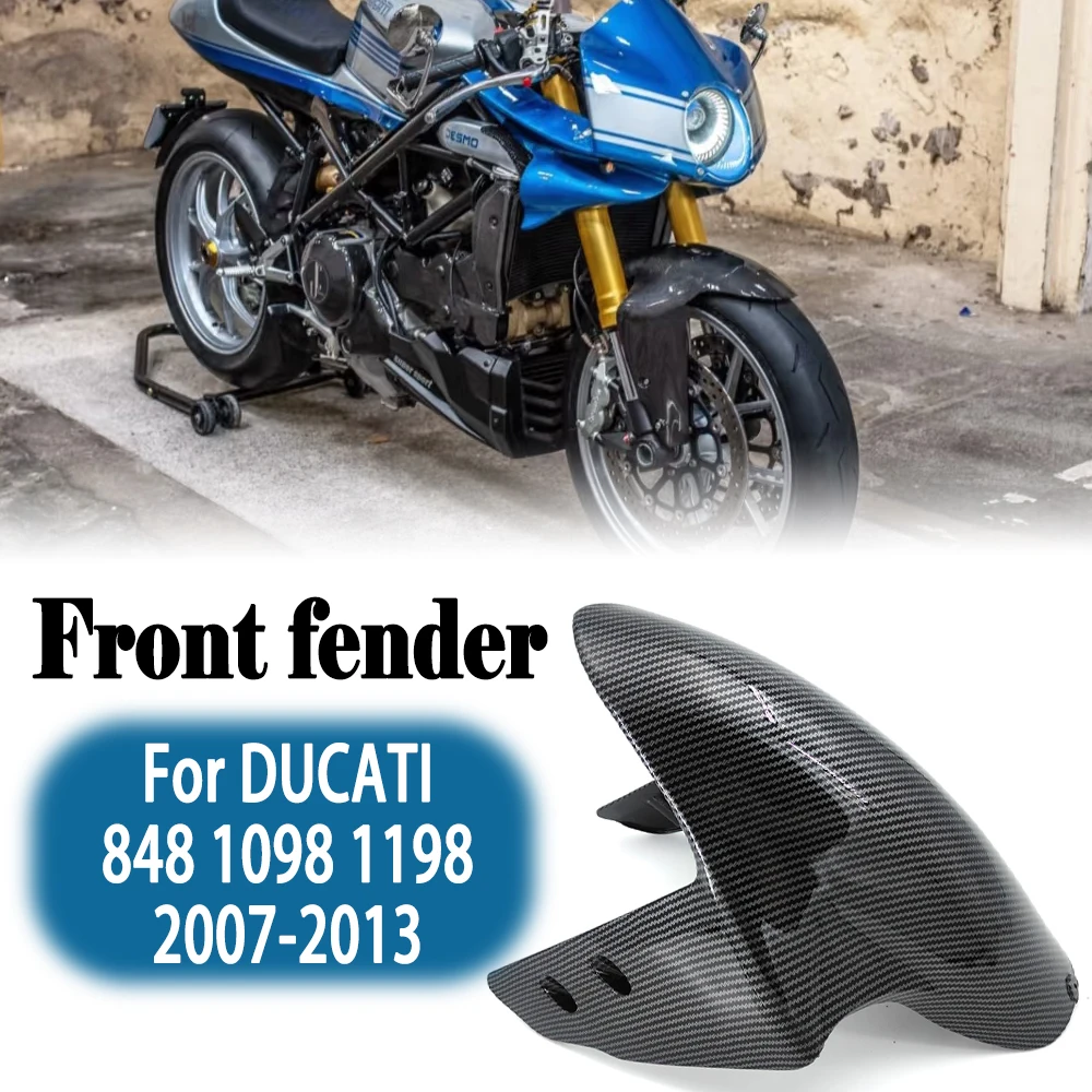 

For DUCATI 848 1098 1198 2007-2013 2012 2011 2010 2009 Motorcycle ABS Carbon Paint Mudguard Front Fender Splash Fender Fairing