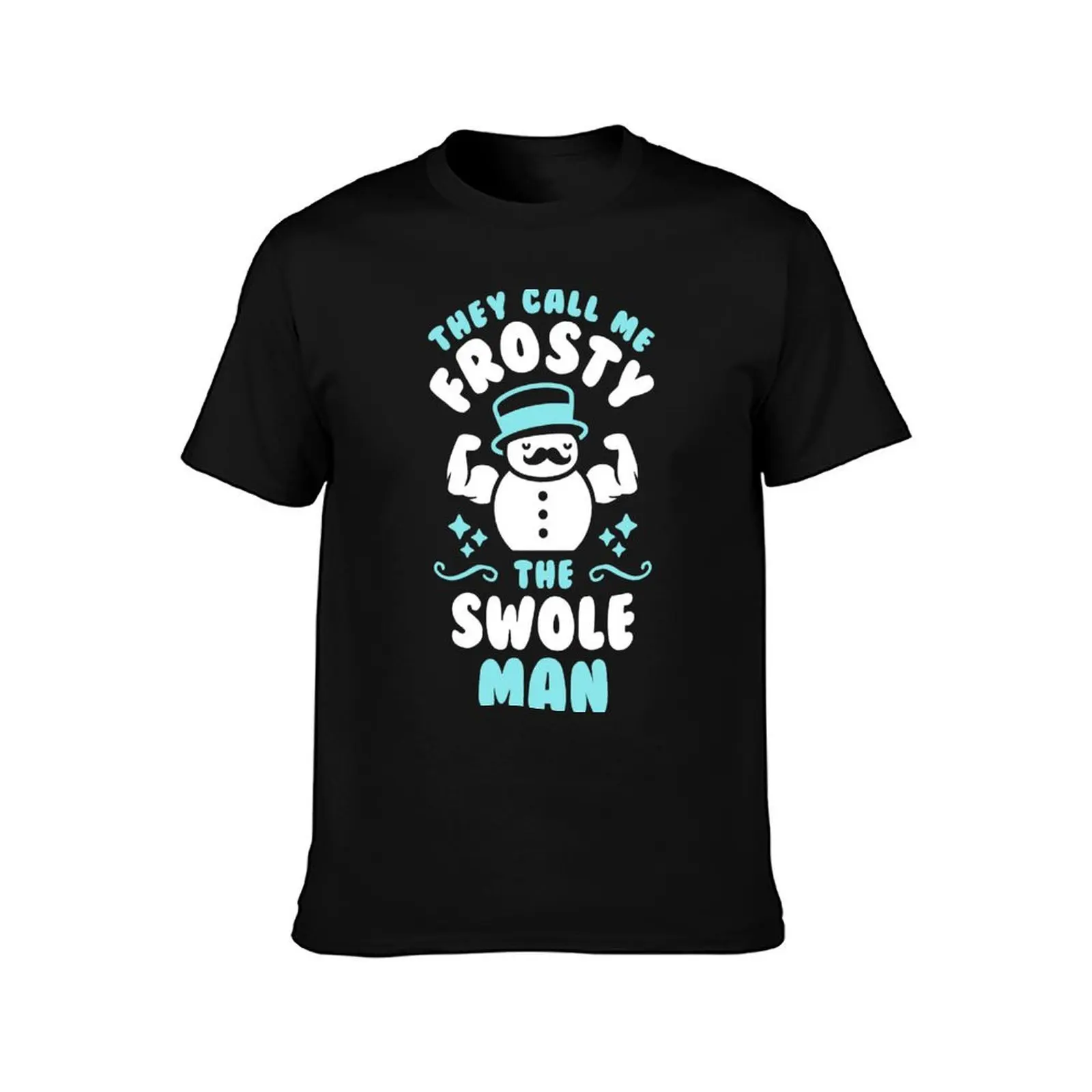 They Call Me Frosty The Swole Man T-Shirt Plus Size Solid Color T-Shirt