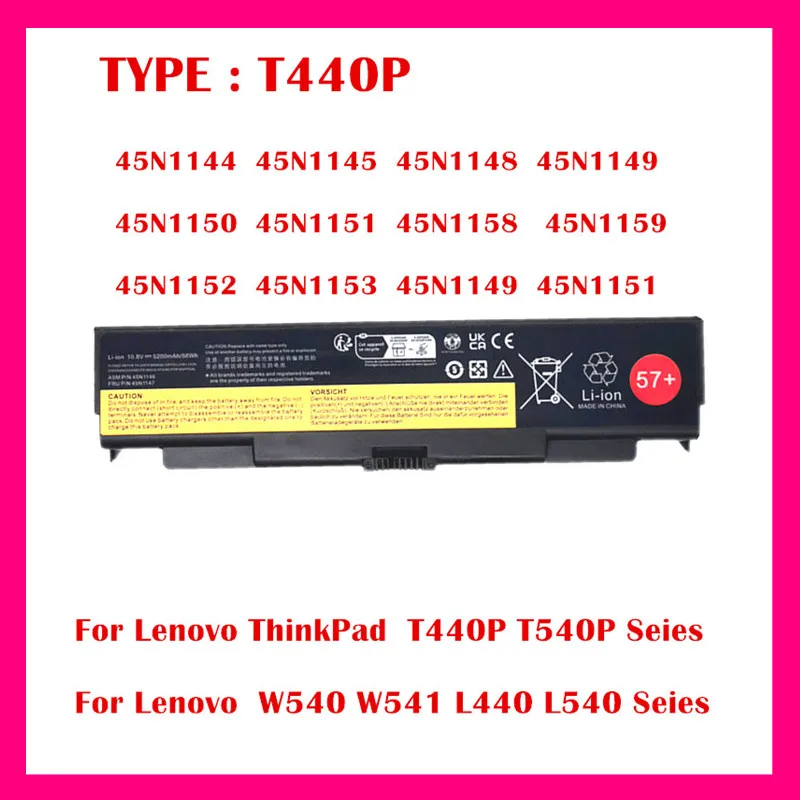 

T440P Laptop Battery For Lenovo ThinkPad T440P T540P W540 W541 L440 L540 45N1144 45N1145 45N1148 45N1149 57+