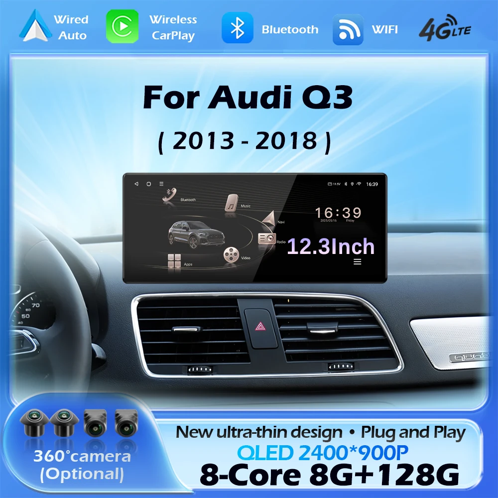 

Car Multimedia Radio For Audi Q3 2013-2018 Wireless CarPlay Android 15 Navigation GPS WIFI Wired Auto DSP 12.3 inch Touch Screen