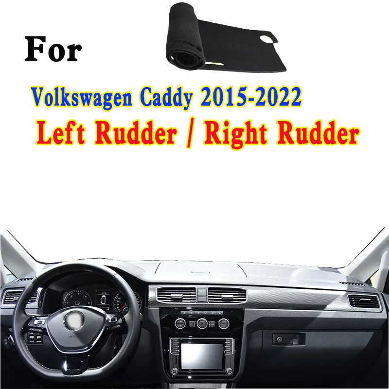 

For Volkswagen VW Caddy ALLTRACK SAA SAB 2015-2022 Dashmat Dashboard Cover Instrument Panel Insulation Protective Pad