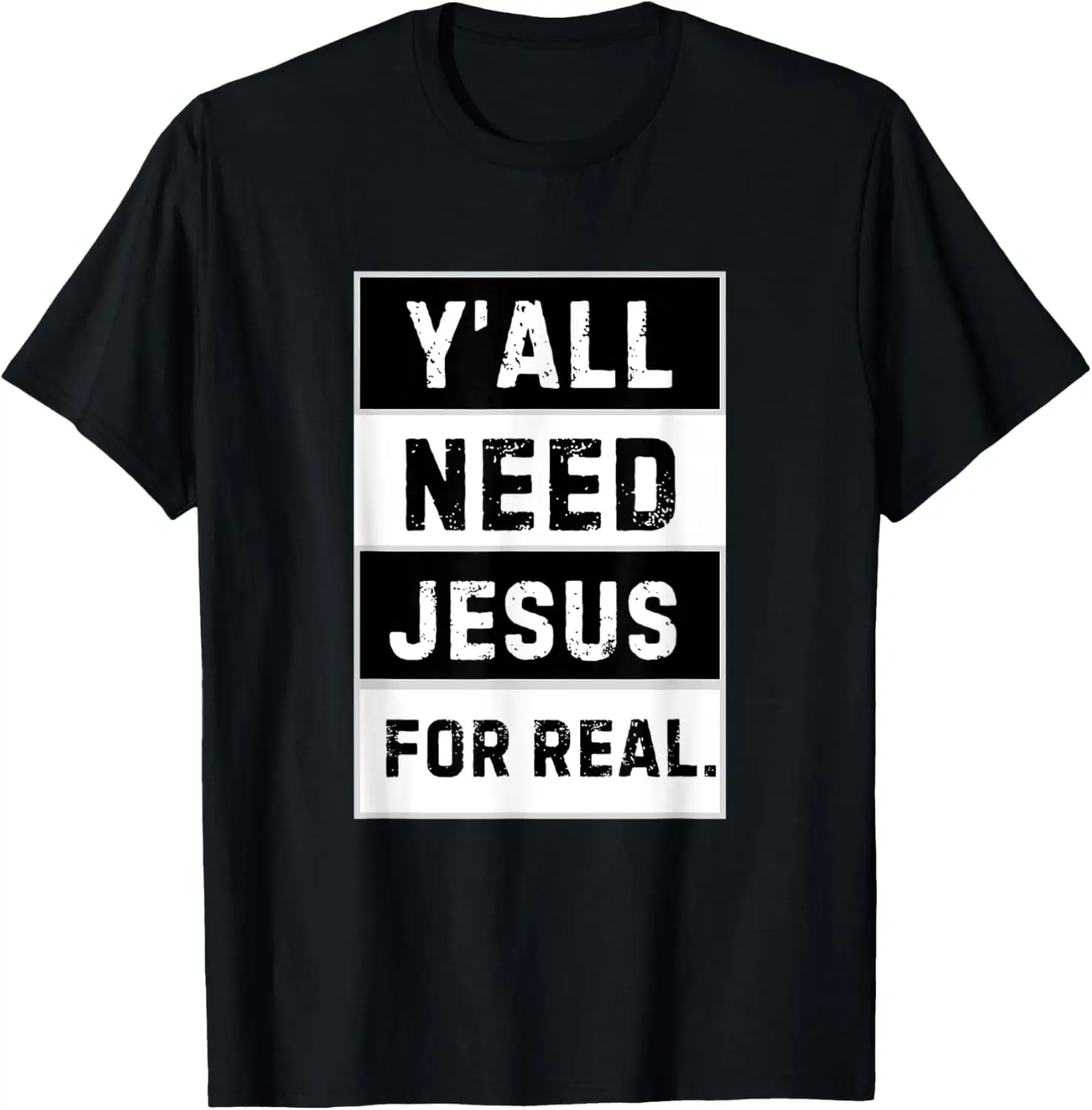 

Y'all Need Jesus Funny Jesus Adult Kids Toddler Baby 5T 4T T-Shirt