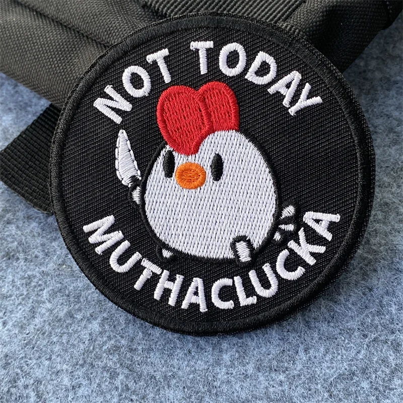 Not Today Muthaclucka Embroidered Patch Hook and Loop Chick Tactical Morale Badge Armband Backpack Clothing Decorative Sticker