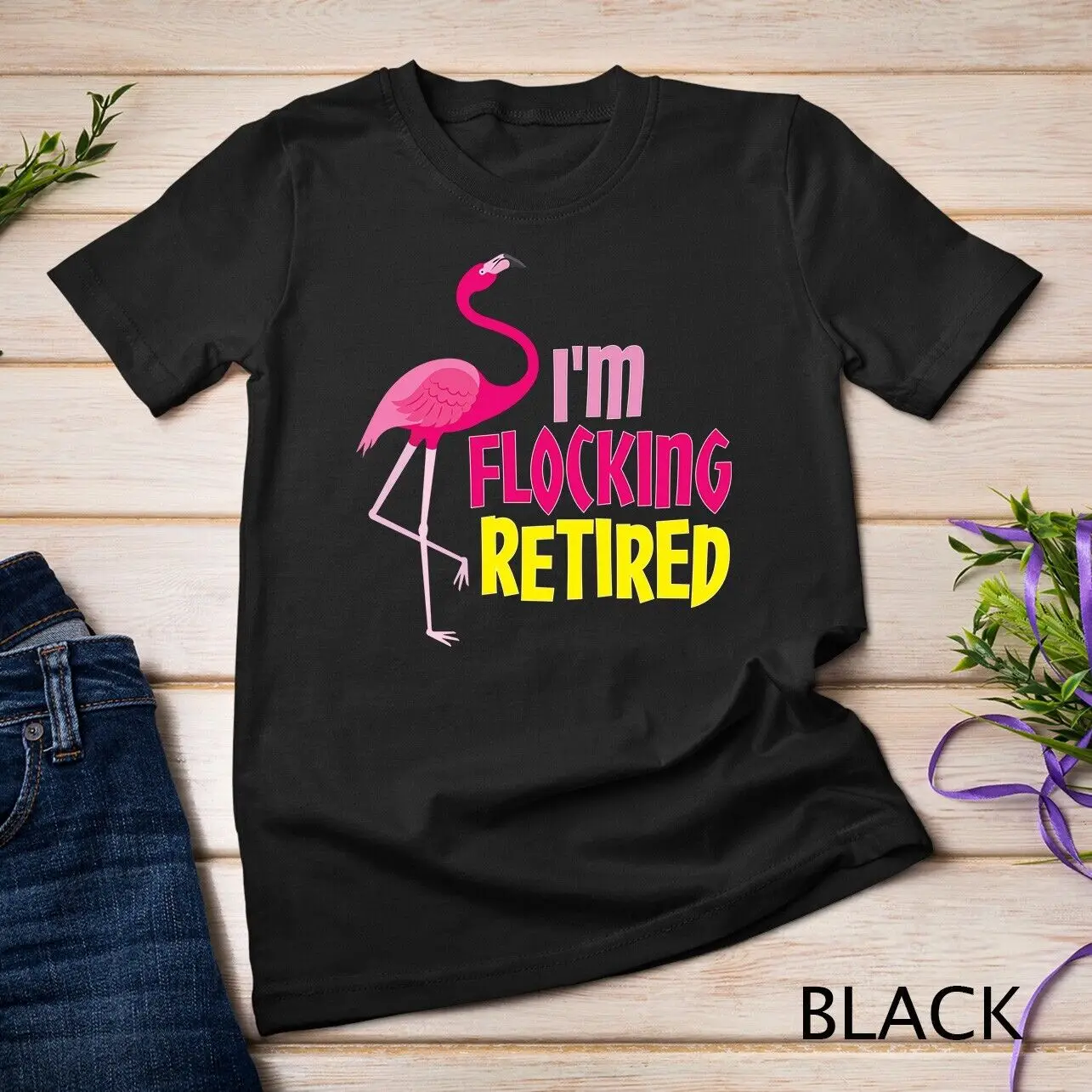 Retired Flamingo Lover Funny Retirement Party Coworker Gift Unisex T-shirt