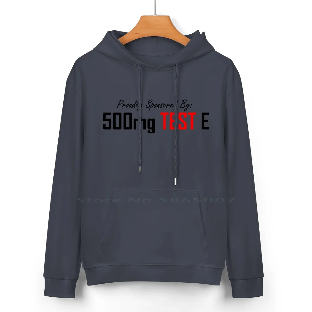 500mg Test E Pure Cotton Hoodie Sweater 24 Colors Testosterone Trt Hrt Blasting And Cruising Fake Natty Natty Or Not Peds Sarms