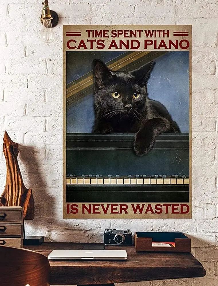 Metal tin Sign Plaque Time Spent with Cats and Piano is Never Wasted Retro Metal Tin Sign Vintage Aluminum Sign for Home Decor R