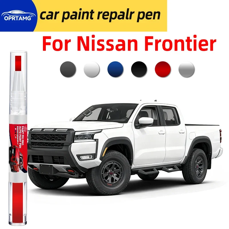 Paint pen touch up For Nissan Frontier 1985-2025 car paint pen scratch repair detailing tools car accessories painting tools
