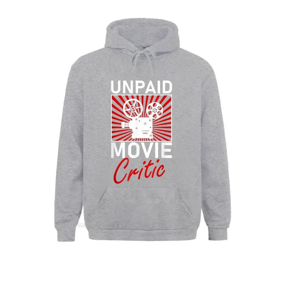 Unpaid Movie Critic Funny Film Cinema Hoodie Sweatshirts Long Sleeve Party Designer Young Lovers Day Hoodies Outdoor Hoods