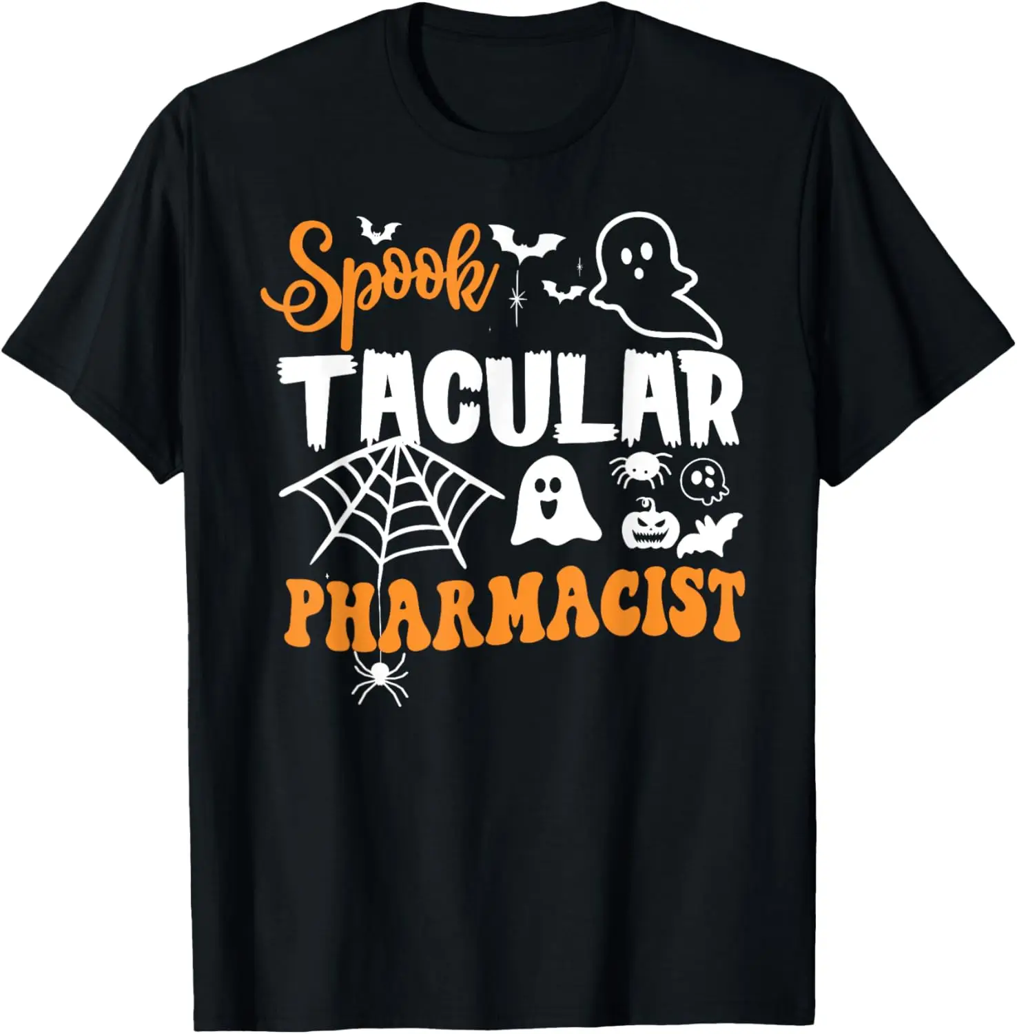 SpookTacular Pharmacist - funny scary Halloween T-Shirt