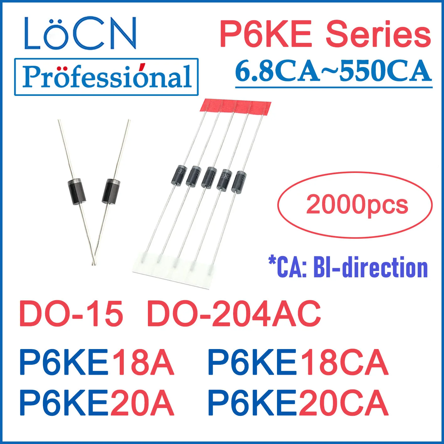 

LOCN 2000PCS P6KE18 P6KE18A P6KE18CA P6KE20 P6KE20A P6KE20CA DO-204AC DO-15 P6KE TVS DIODE UNI BI High quality Box package