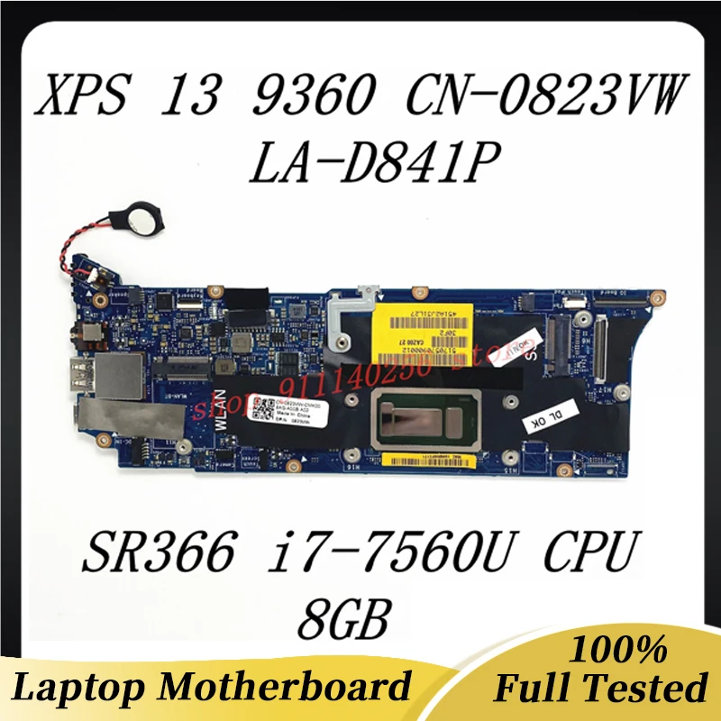 

Mainboard CN-0823VW 0823VW 823VW LA-D841P For DELL XPS 13 9360 Laptop Motherboard With SR366 i7-7560U CPU 8GB 100%Full Tested OK