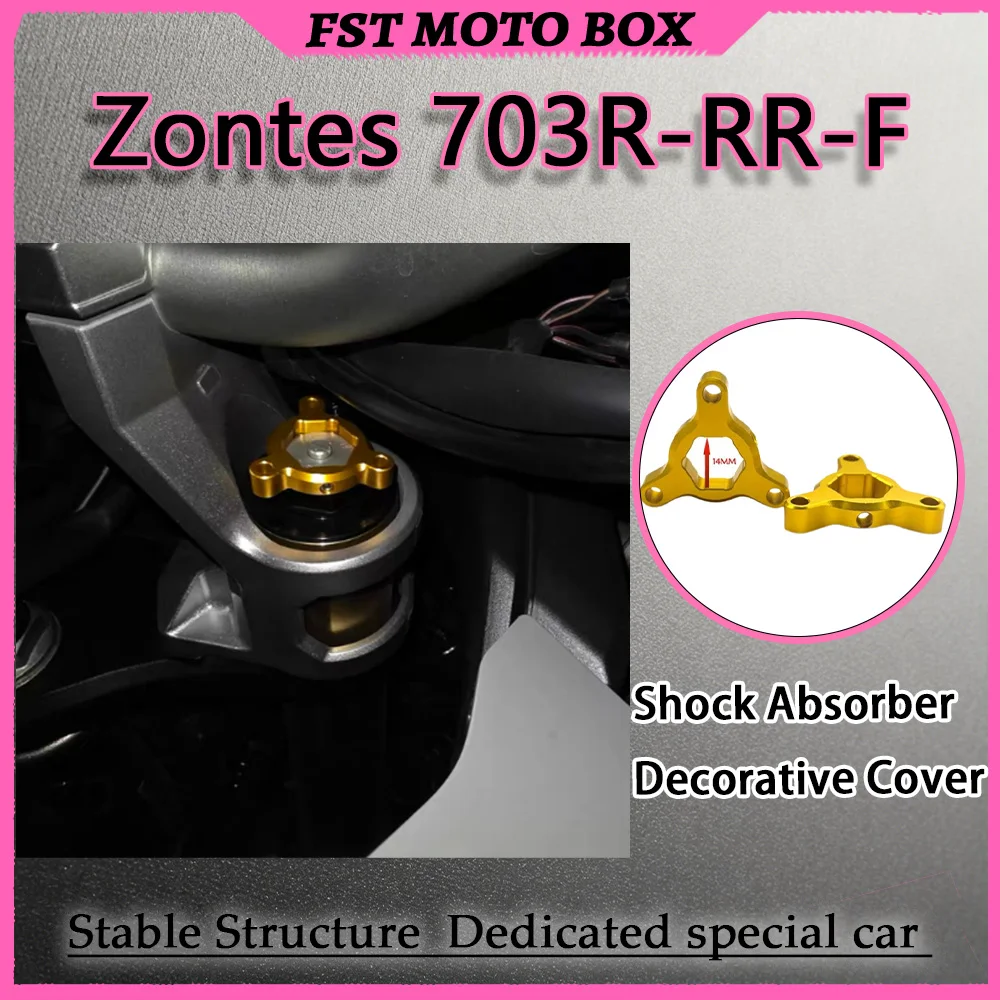 FOR Zontes 703F 703RR 703T Aluminum Shock Absorber Decorative Cover Modified Shock Adjuster & Shock Column Trim Parts Motorcycle