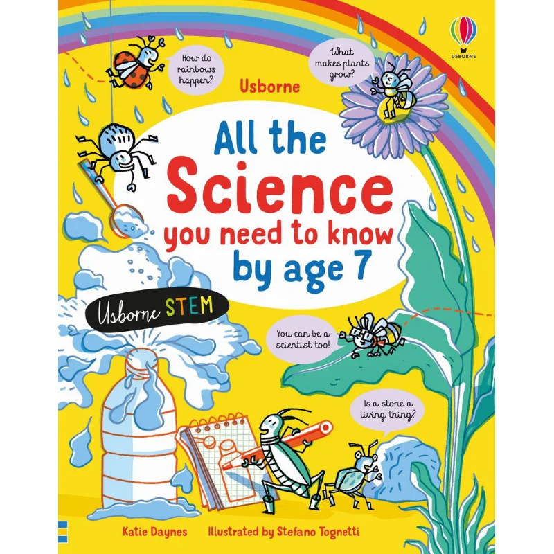 

All The Science You Need To Know By Age 7 Katie Daynes Usborne Publishing 9781474968966 Book