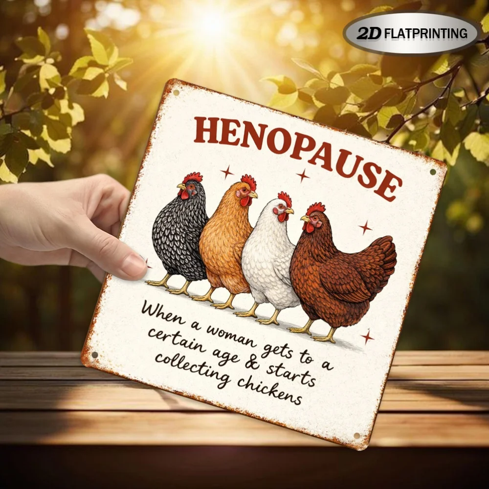 Vintage Metal Tin Sign, Funny Henopause Chicken Farm Humor Rust Square Tin Sign, 2D Flat Farmhouse Kitchen Wall Hanging view 5