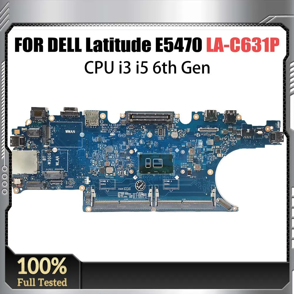 Laptop Motherboard For Dell Latitude E5470 0HCP0K 0C0NC4 00VJ1G 0C0NC4 LA-C631P Notebook Mainboard with CPU i3 i5 6th Gen