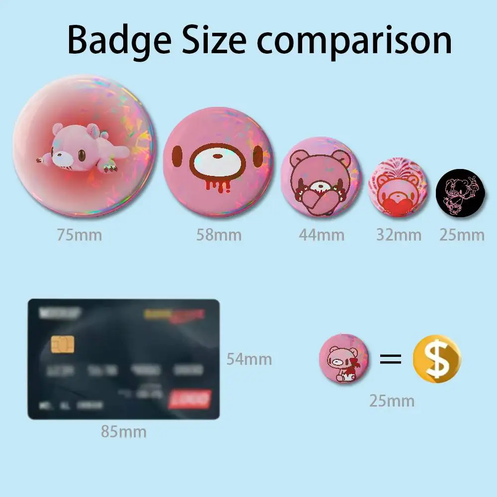 Kawaii G-Gloomys Pink Bear 58mm 44mm HD Print Brooch Badges Pretty Derby Round Display Brooches Lapel Pins