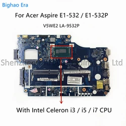 V5WE2 LA-9532P For Acer Aspire E1-532 E1-532P Laptop Motherboard With Intel i3 i5 i7 CPU DDR3L NBMFM11008 NB.MFM11.00E 100% New