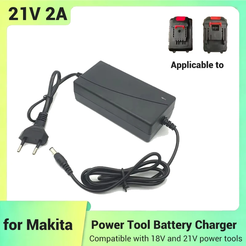 21V 2A Power Tool Charger AC 100–240V for Makita and Other 18V/21V Cordless Drills, Mini Chainsaws, Grass Trimmers
