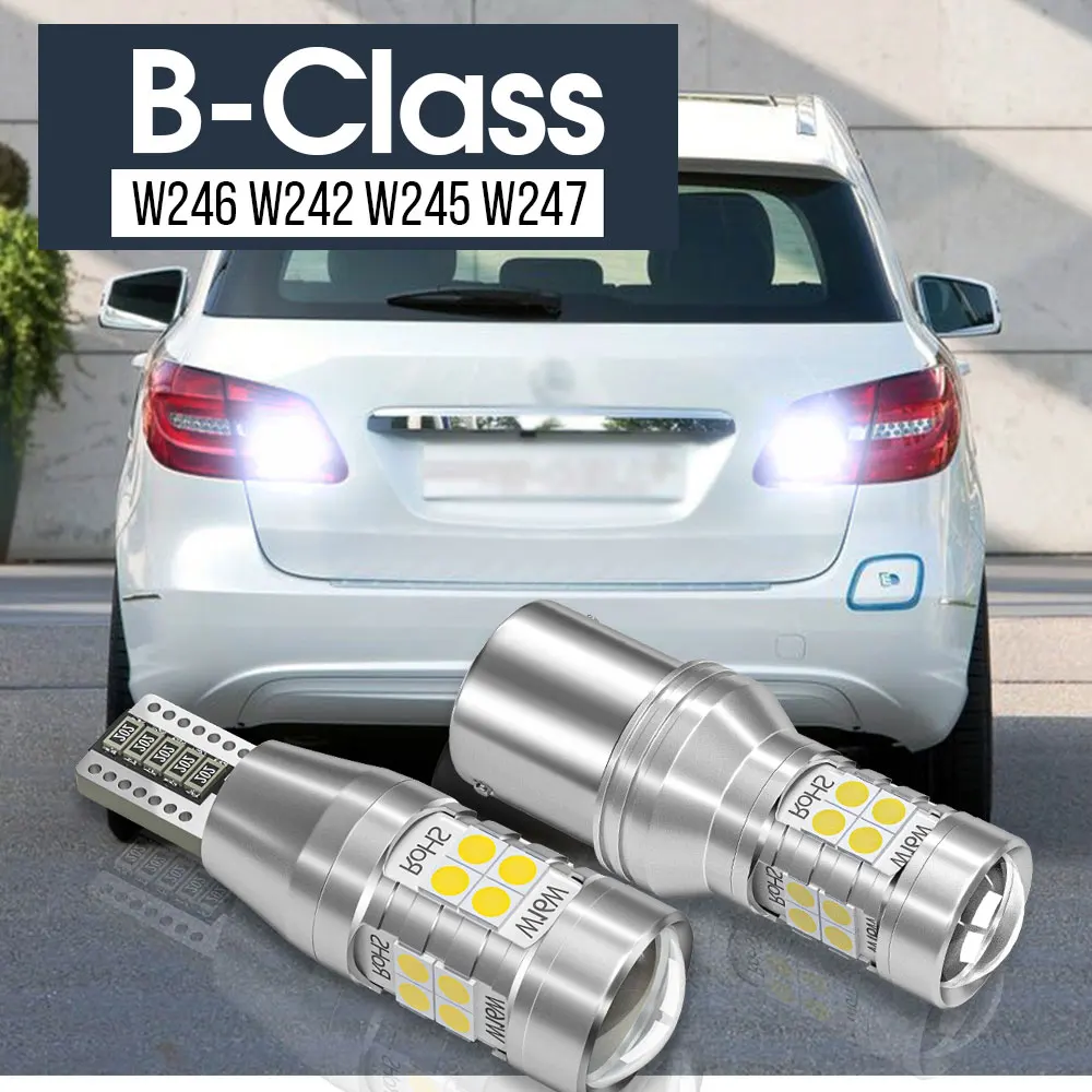 

2x LED Backup Light Reverse Lamp Canbus Accessories For Mercedes Benz B Class W246 W242 W245 W247 2005 2006 2011 2012 2013 2015