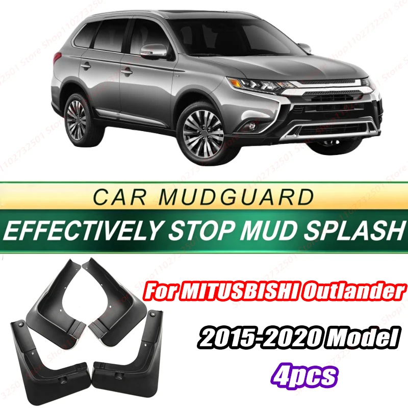 For MITUSBISHI Outlander 2015-2020 Model 4PCS Front Rear Mud Flaps Splash Guards Fender Mudguards Auto Accessories