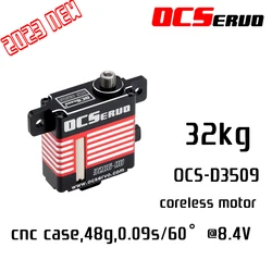 OCS-D3509 8.4V 32kg.cm 48g 0.09S/60° coreless Motor High Torque Servo Steel Gear All CNC Case Wing servo