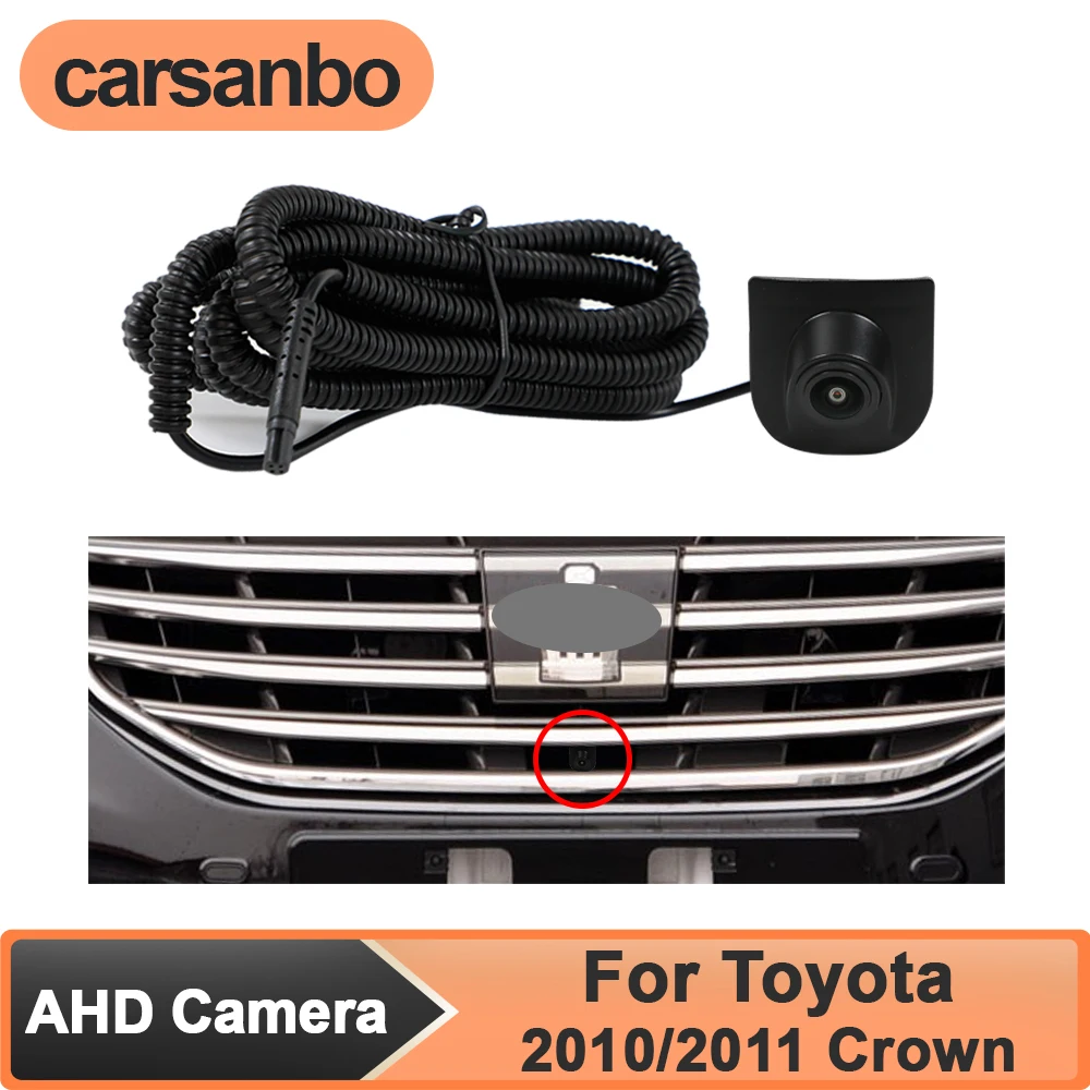 

Carsanbo Waterproof 150° AHD 1080P Car Front View Camera for Toyota 2010/2011 Crown Night Vision Fisheye Vehicle Front Camera
