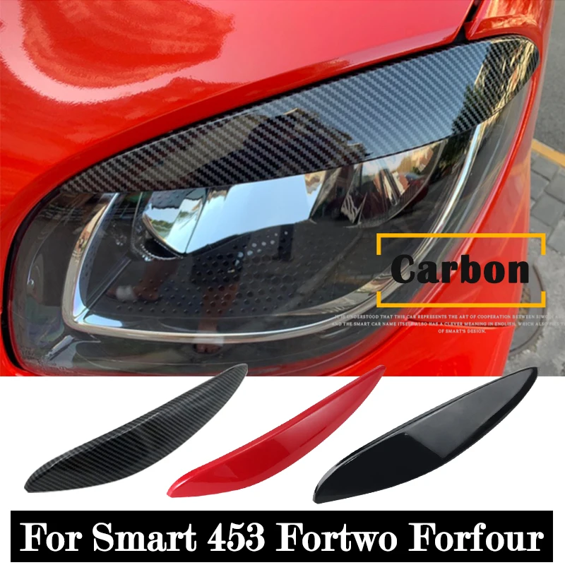 

Car Headlamp Lamp Eyebrow ABS Decorative Cover Grille Modification Sticker For Smart 453 Fortwo Forfour Car Exterior Accessories