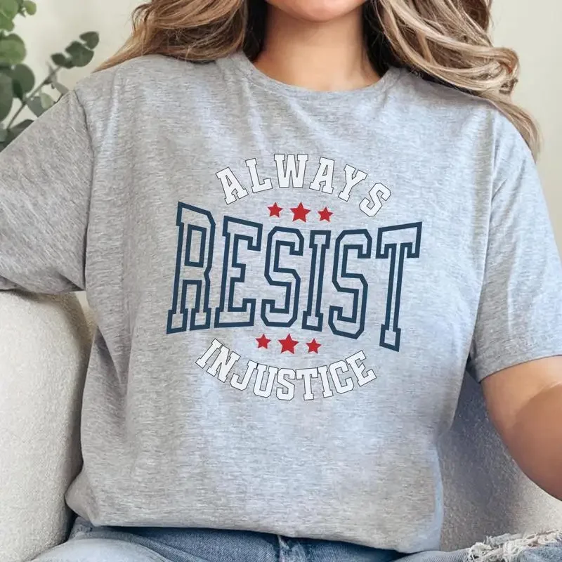 Activism Justice T Shirt Makes Great Resistance Pro Liberal Progressive s Post election Feminist Protest Apparel