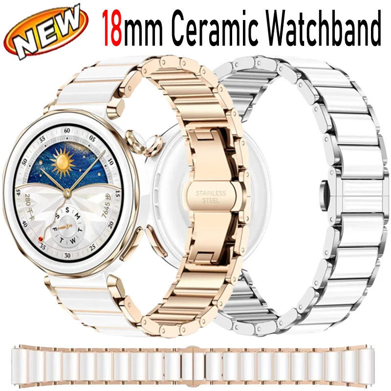 18mm Ceramics+Metal Strap For Huawei Watch GT5 Pro 42mm Butterfly Buckle Replacement Bracelet For Huawei Watch GT5/4 41mm Correa