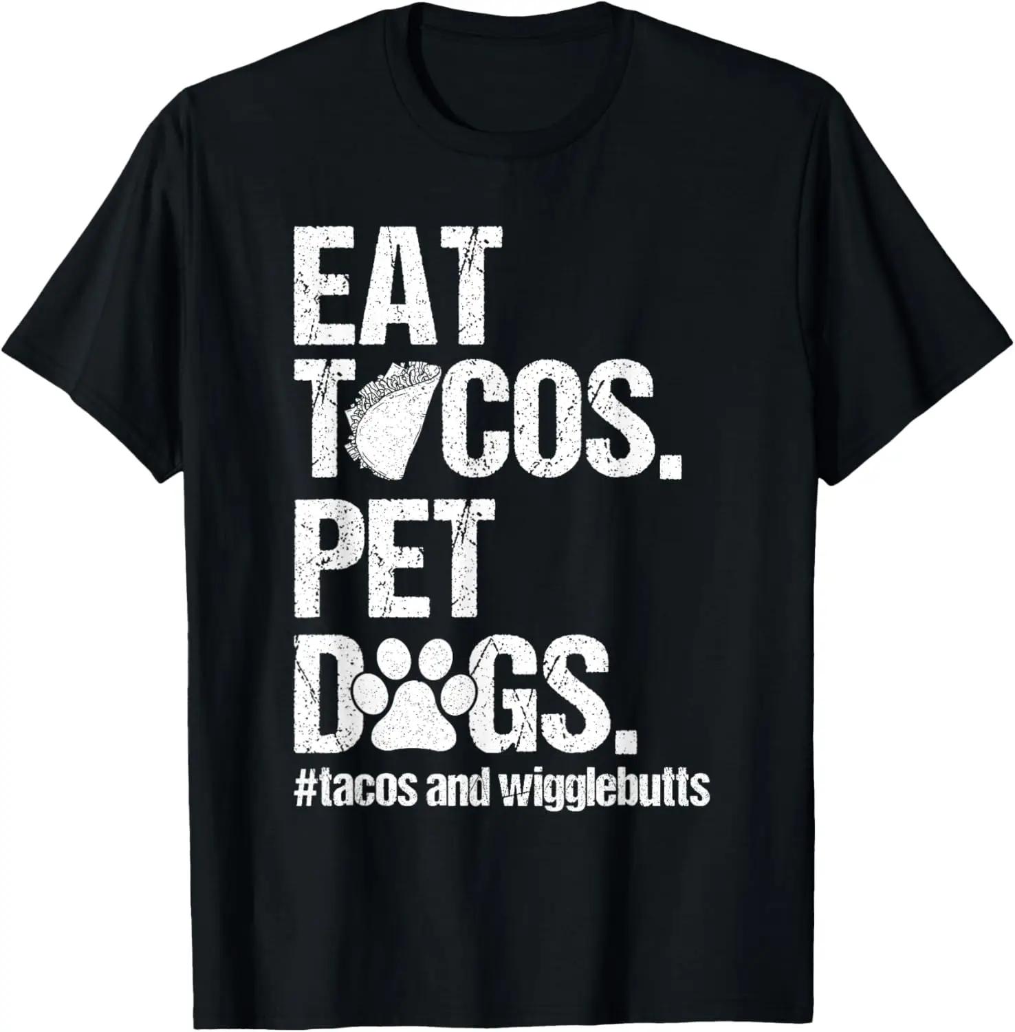 

Eat Tacos Pet Dogs Tacos and Wigglebutts Retro T-Shirt