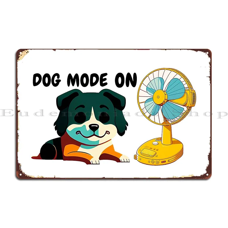 Dog Mode On Happy Dog With His Air Conditioning Metal Plaque Sign Customized Garage Club Club Wall Plaque Tin Sign Poster