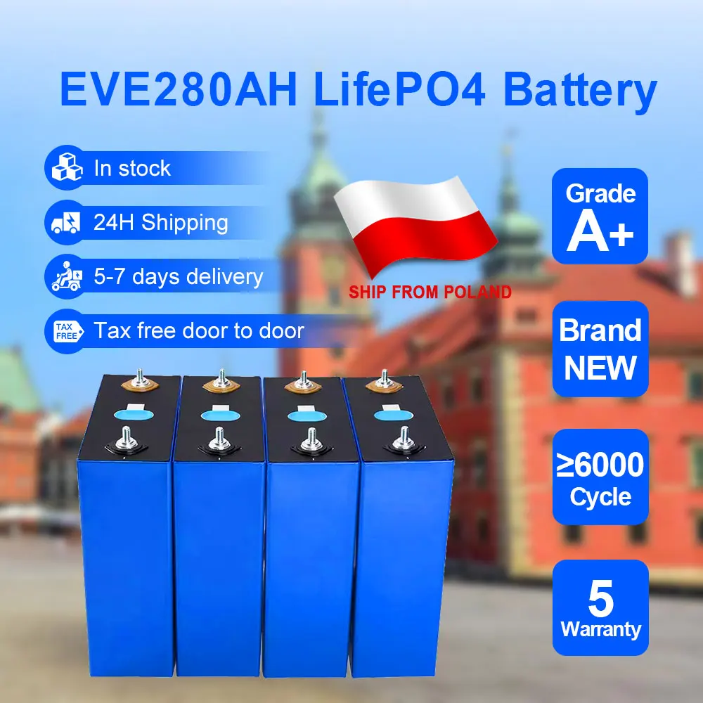 Pland Stock Lifepo4 Battery EVE 280AH 12V 24V 48V Grade A+  Power Bank 6000 Cycles Lifepo4 Prismatic Cells For Solar Free Ship