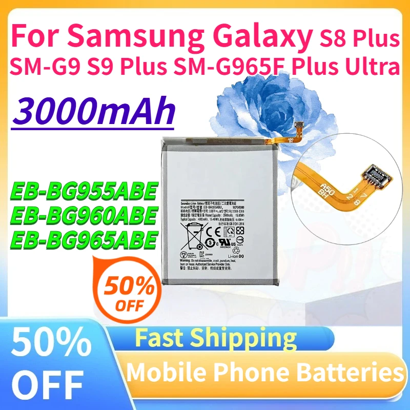 

3000mAh EB-BG955ABE EB-BG960ABE EB-BG965ABE Mobile Phone Batteries for Samsung Galaxy S8 Plus SM-G9 S9 Plus SM-G965F Plus Ultra