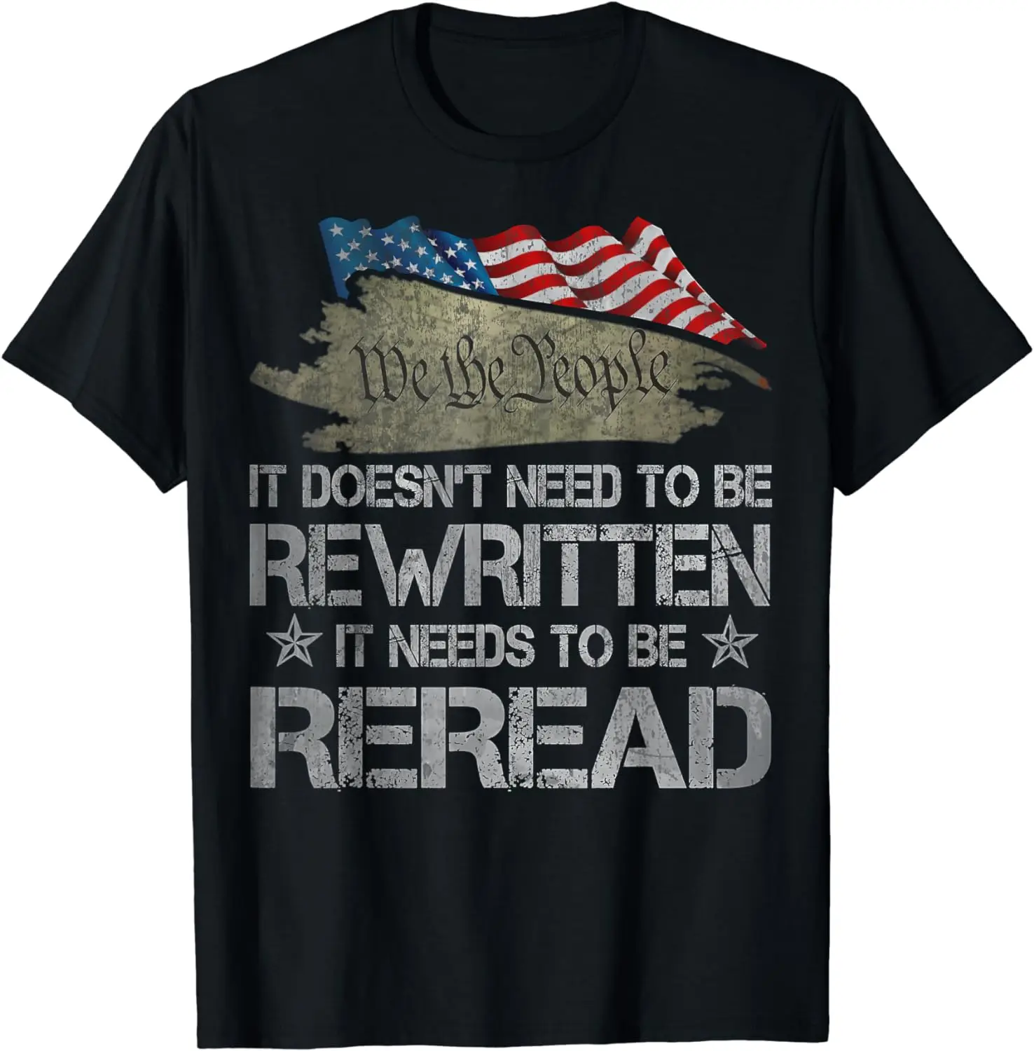 US Flag Constitution of the USA Needs To Be Reread T-Shirt