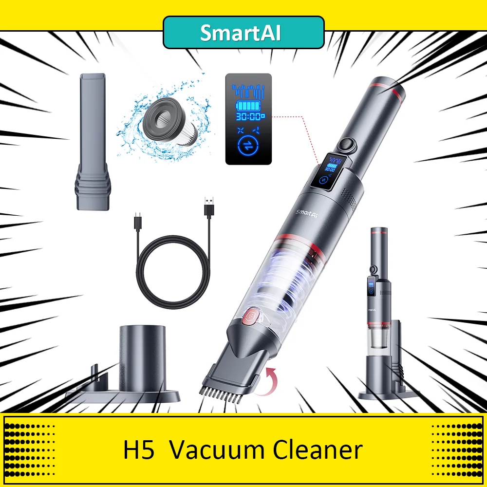 SmartAI H5 Handheld Cordless Vacuum Cleaner, 17KPa Suction Power, 145W Power, 30min Runtime, LED Screen，200mL Dust Bag