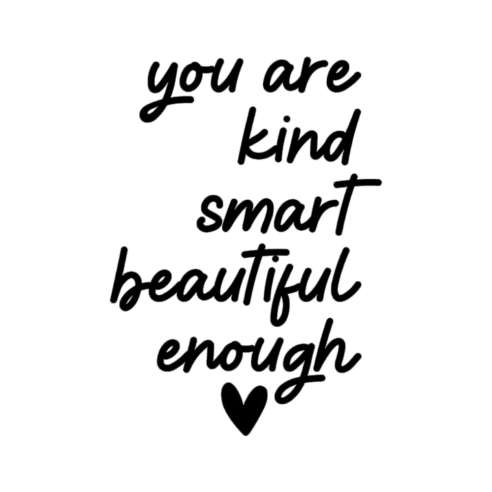 

Vinyl Sticker You Are Kind, Smart, Beautiful, Enough Decals DIY Removable Mirror Stickers Decor