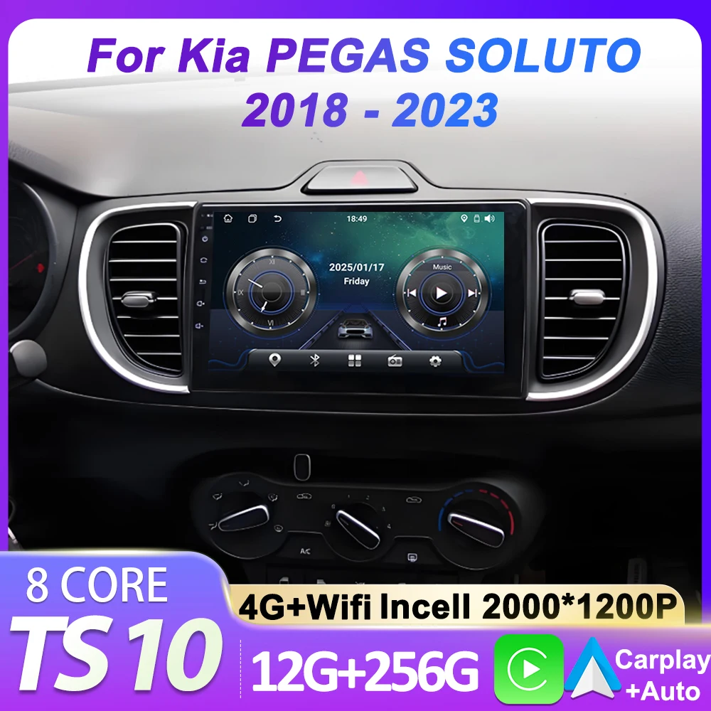 

Android 15 Car Radio Player For Kia PEGAS SOLUTO 2018 - 2023 Touch Screen Navigation GPS Bluetooth Autoradio 8 Core DSP 5G Wifi