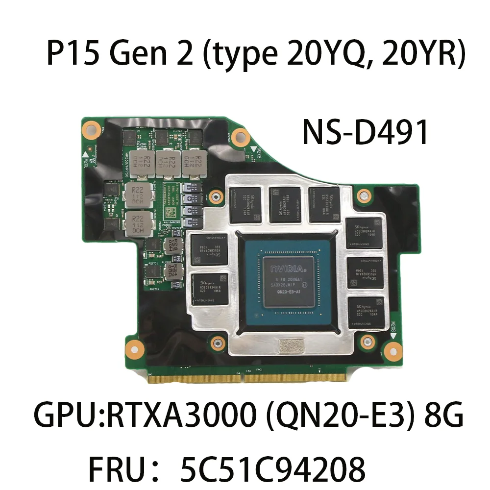 

Laptop Board For Lenovo ThinkPad P15 Gen 2 20YQ 20YR Board NS-D491 GPU RTXA3000 QN20-E3 8G FRU:5C51C94208