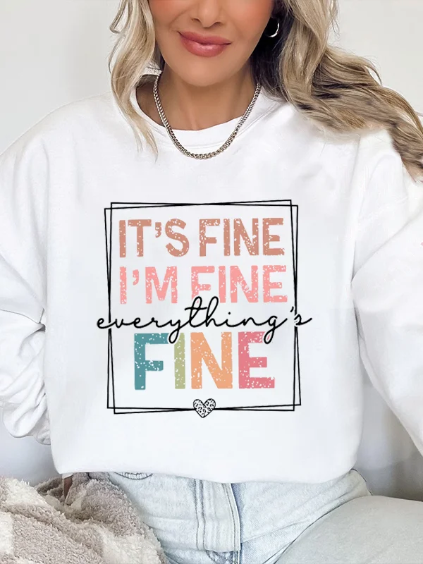 

Женская толстовка с надписью «I Am Fine All Is Fine»