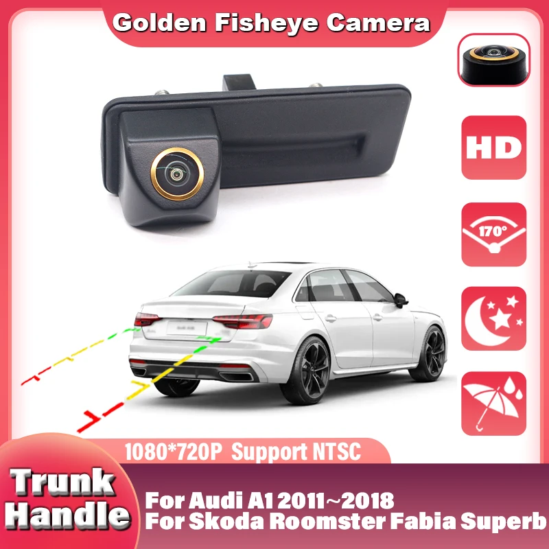 

1080X720P Car Rear View Reverse Camera For Audi A1 2011~2018 For Skoda Roomster Fabia Superb Yeti HD Night Vision Backup Camera