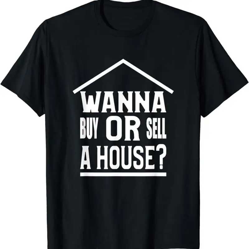 Camiseta limitada, quiero comprar o vender una casa, agente inmobiliario, Broker