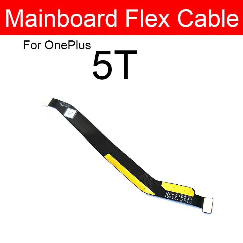 LCD Display Mainboard Flex Cable For Oneplus 5 5T A5000 A5010 Motherboard Main board Connector Flex Ribbon Replacement Parts