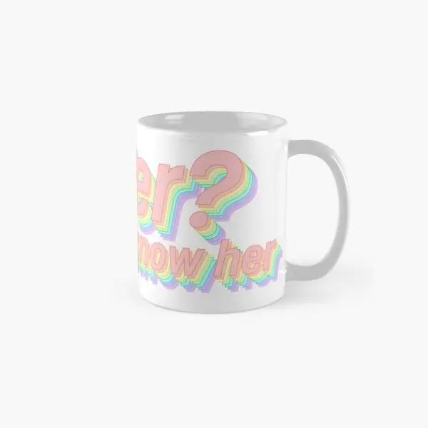 Gender I Hardly Know Her Pastel Class  Mug Cup Photo Design Image Tea Drinkware Coffee Picture Handle Round Gifts Printed